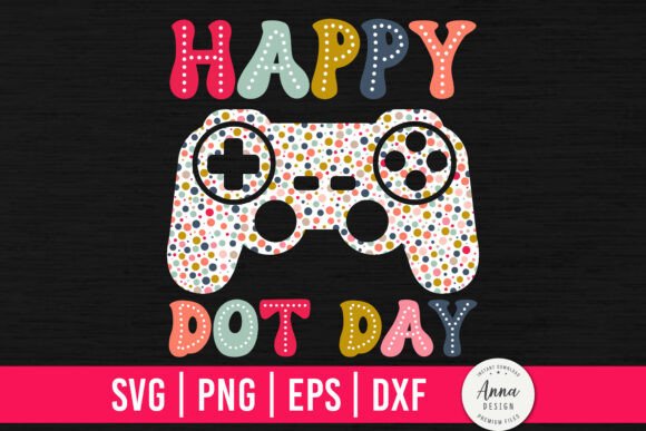 Happy Dot Day Gaming Dots SVG for Print Templates and Graphics